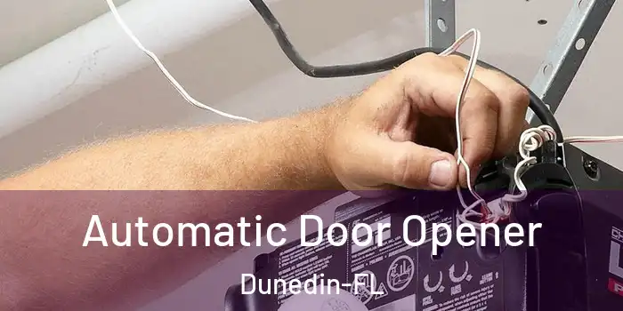  Automatic Door Opener Dunedin-FL