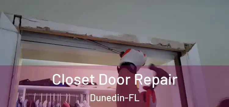  Closet Door Repair Dunedin-FL