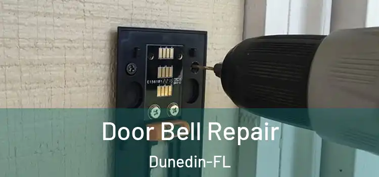  Door Bell Repair Dunedin-FL