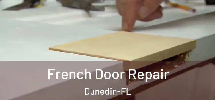  French Door Repair Dunedin-FL