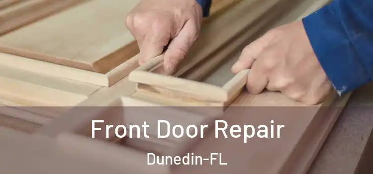  Front Door Repair Dunedin-FL